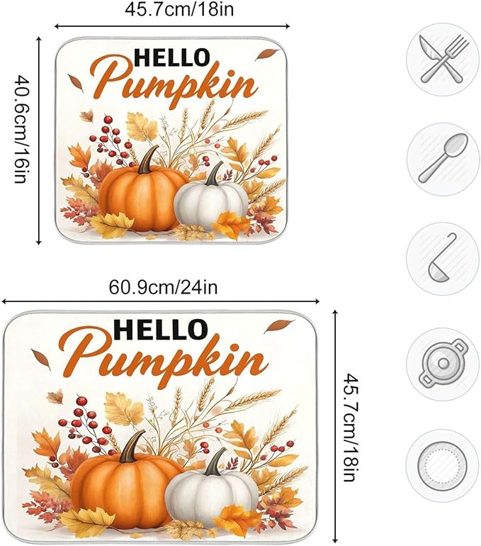 Hello Pumpkin Dish Drying Mat for Kitchen Countertop 18x24 Fall Harvest Leaves Berry White Large Drying Mat Reusable Quick Dry Dish Sink Mats Easy Clean Decorative Essentials